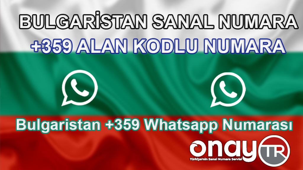 Bulgaristan +359 Whatsapp 2023