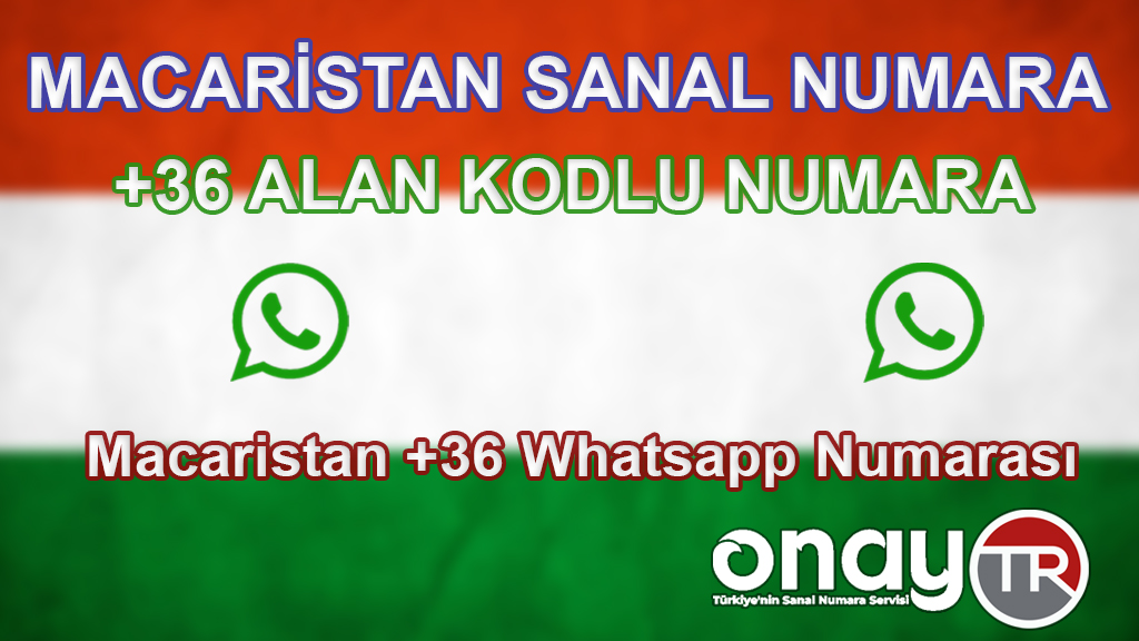 Macaristan +36 Whatsapp Numarası Alma