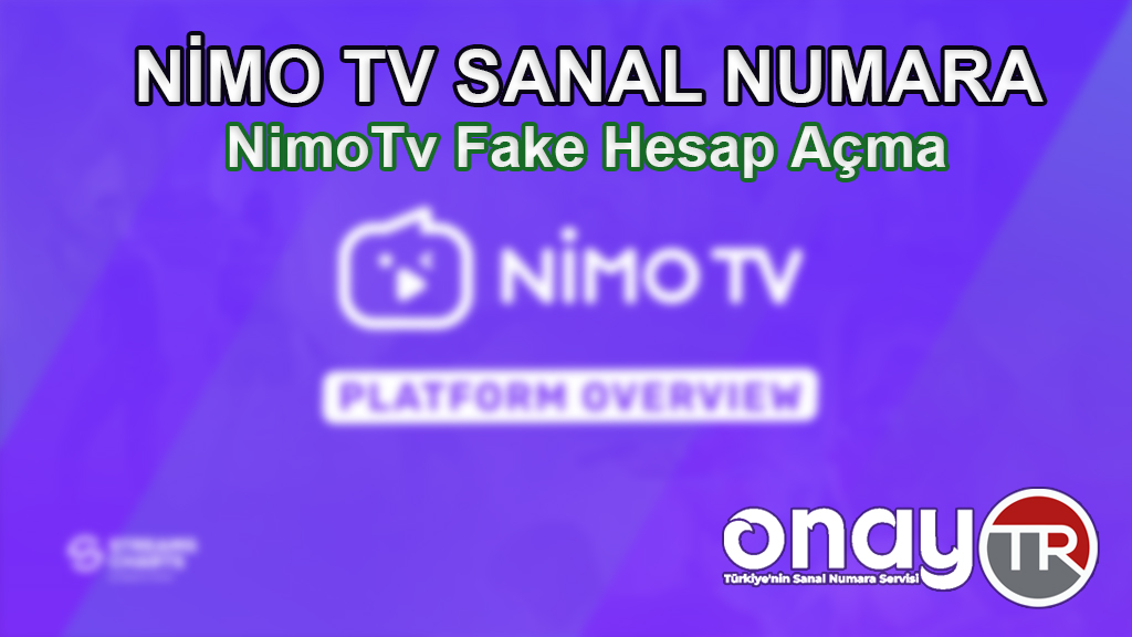 Nimo TV Sms Onay ile Fake Hesap Oluşturma