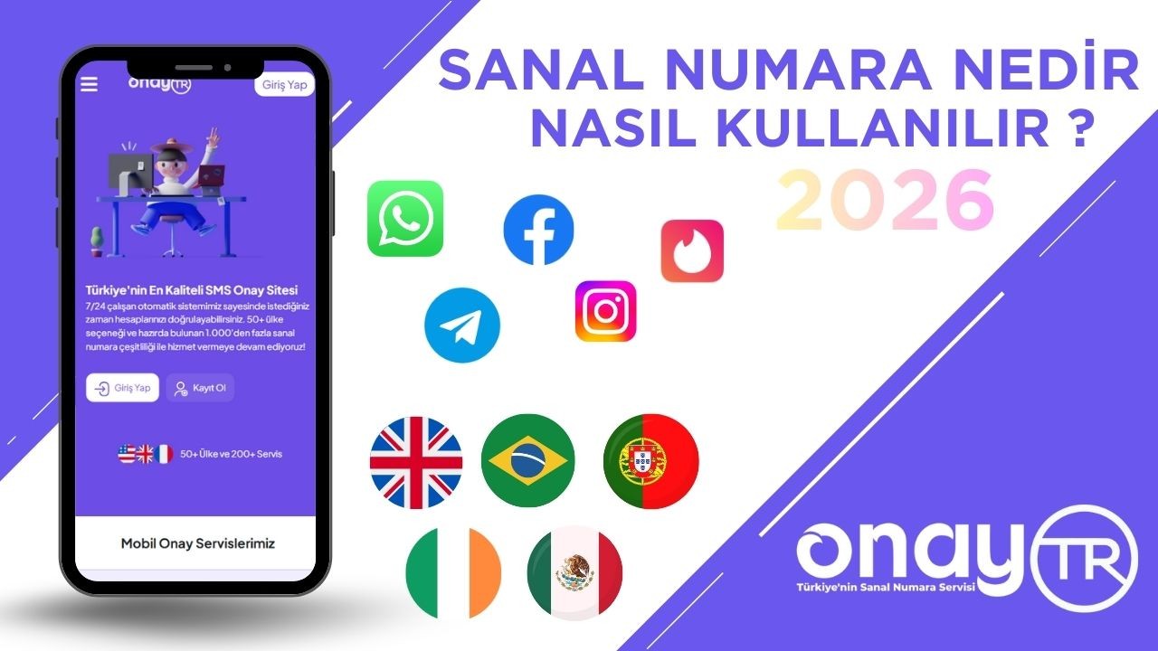 Sanal Numara Nedir? SMS Onay İçin Nasıl Kullanılır?