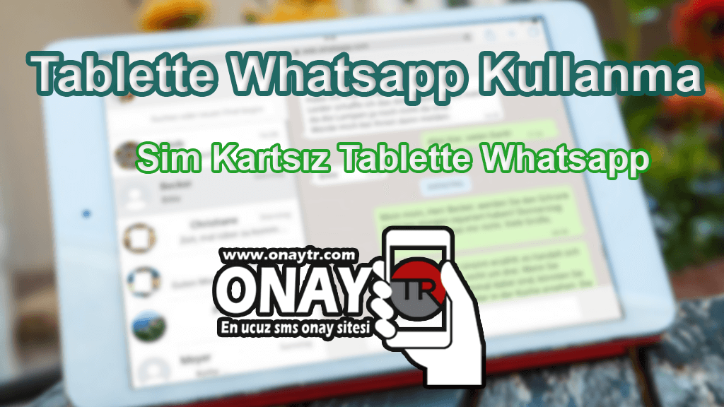 Sim Kartsız Tablette Whatsapp Kullanma