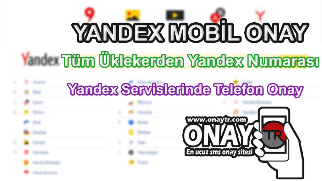 Yandex Telefon Onayı ve SMS Doğrulama